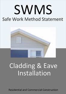 Cladding & Soffit/Eaves Installation SWMS - Construction Safety Wise