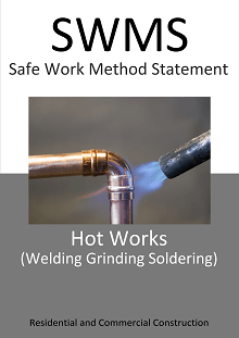Hot Works - SWMS - Welding Grinding Soldering