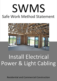 Install Electrical Power and Light Cabling  SWMS - Construction Safety Wise