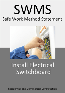Install Electrical Switchboard  SWMS - Construction Safety Wise