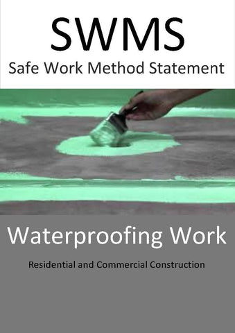 Waterproofing SWMS - Construction Safety Wise